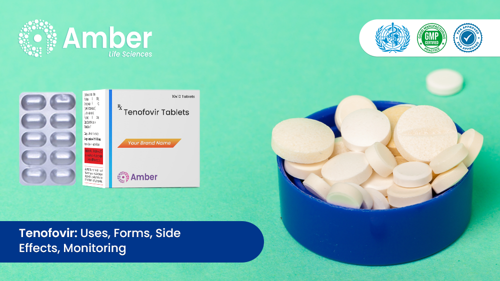Tenofovir: Uses, Forms, Side Effects, Monitoring