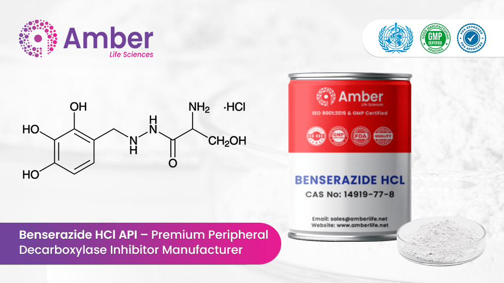 Benserazide HCl API – Premium Peripheral Decarboxylase Inhibitor Manufacturer