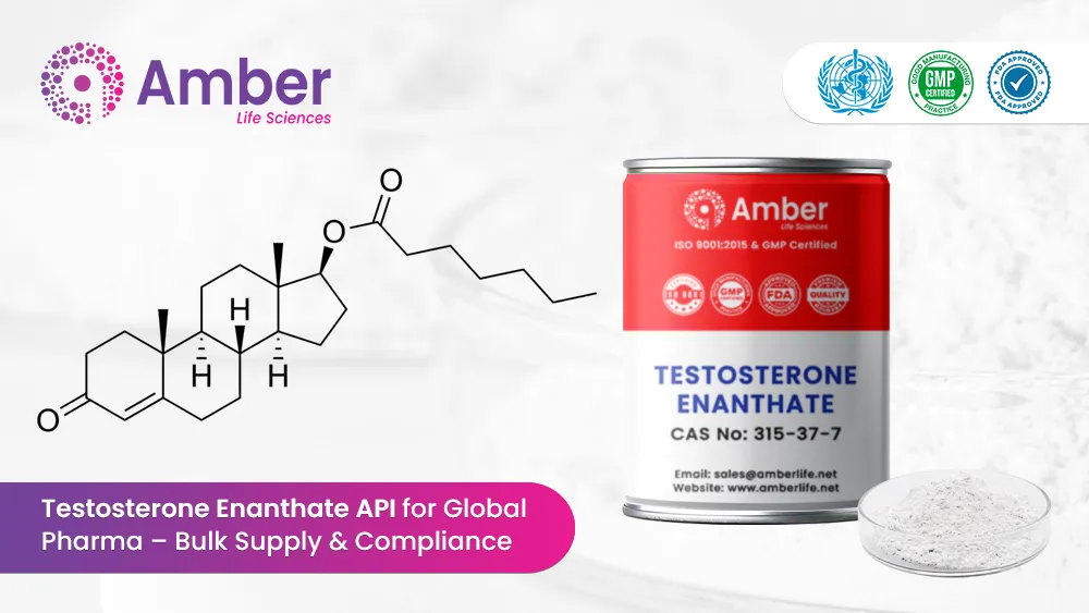 Testosterone Enanthate API for Global Pharma – Bulk Supply & Compliance