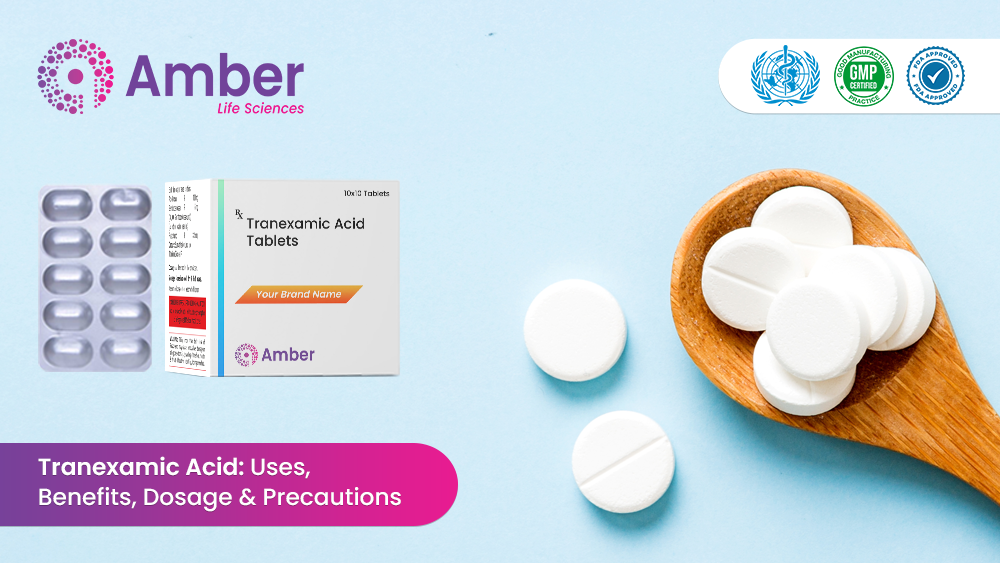 Tranexamic Acid: Uses, Benefits, Dosage & Precautions