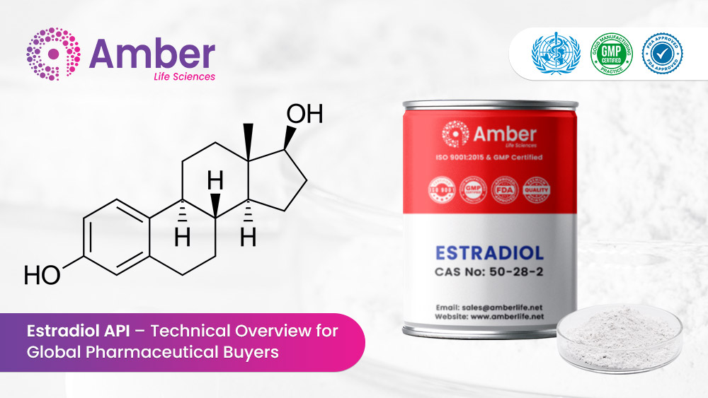 Estradiol API – Technical Overview for Global Pharmaceutical Buyers